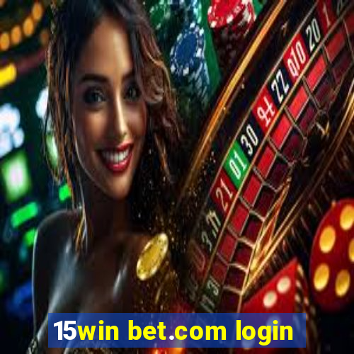 15win bet.com login